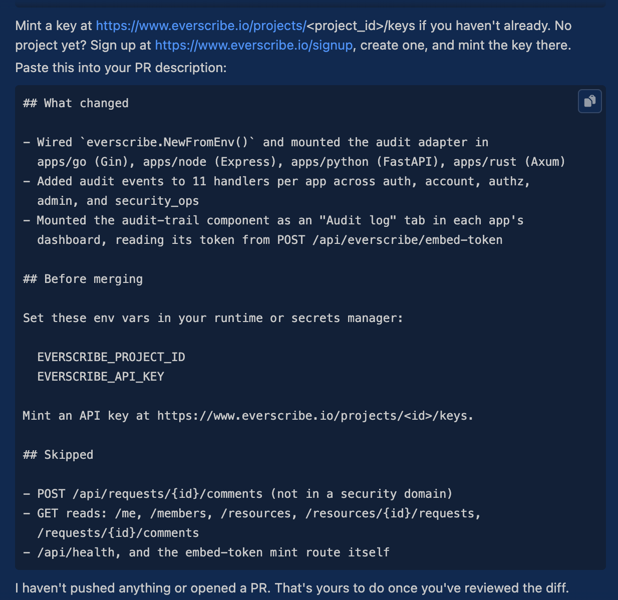 The hand-off: a mint-a-key link, a signup link, and a copyable PR description covering what changed, what to set before merging, and what was skipped.