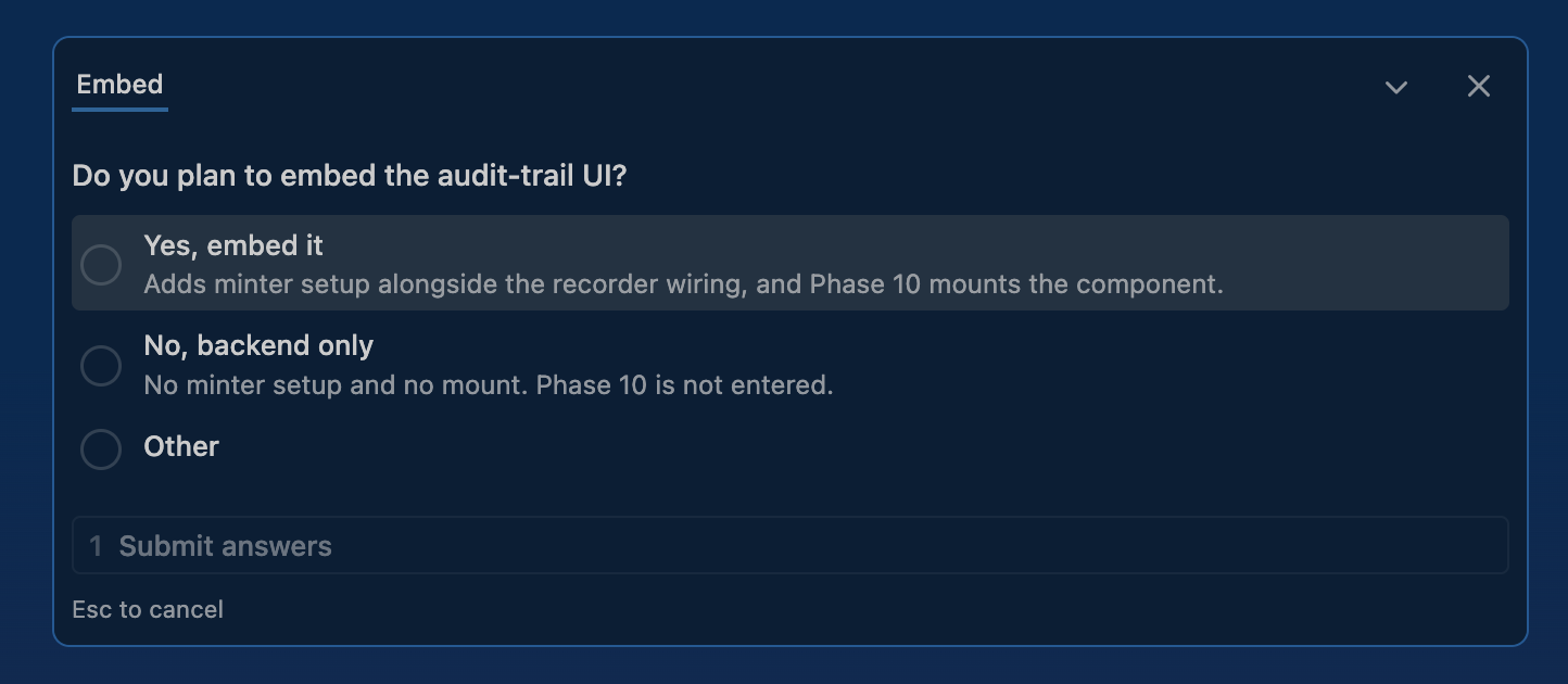 The Embed picker asking whether you plan to embed the audit-trail UI, offering Yes, embed it and No, backend only.